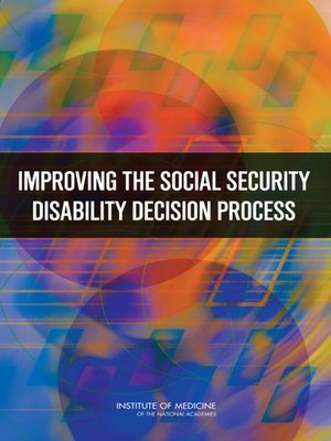 cover image of Improving the Social Security Disability Decision Process
